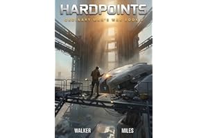 Hardpoints: Ordinary Man's War Book 2