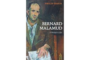 Bernard Malamud: A Writer's Life