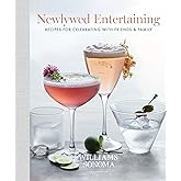 Newlywed Entertaining: Recipes for Celebrating with Friends & Family