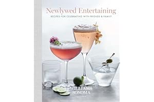 Newlywed Entertaining: Recipes for Celebrating with Friends & Family
