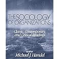 The Sociology of Organizations: Classic, Contemporary, and Critical Readings (Theory, Culture & Society (Paperback))