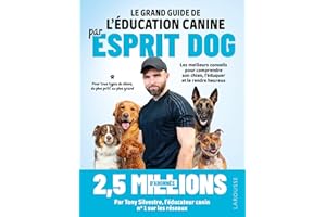Le grand guide de l'éducation canine par Esprit Dog (French Edition)
