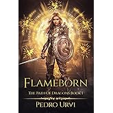 Flameborn: (The Path of Dragons, Book 1)