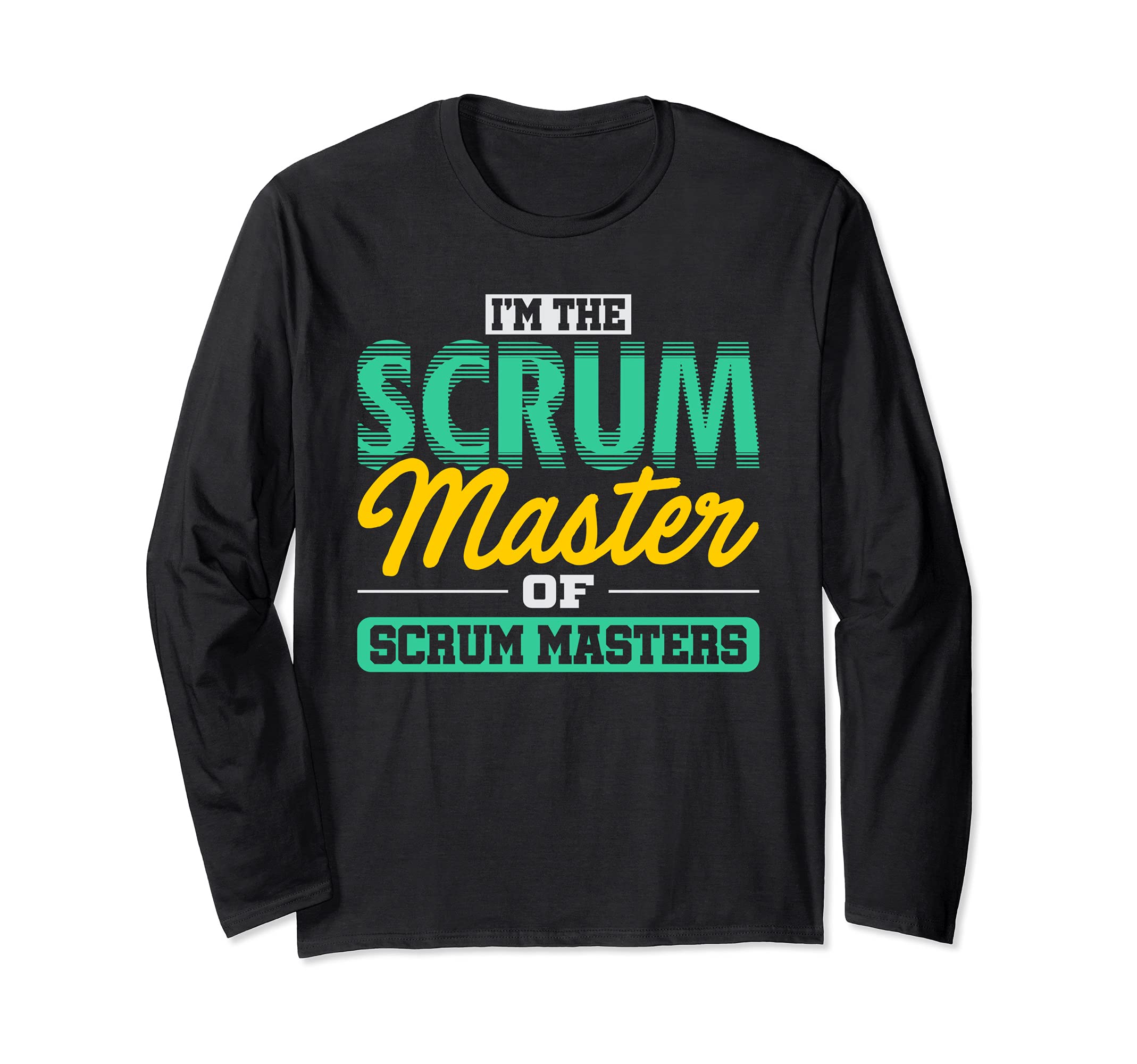 Scrum Master Lean Agile Project Management Funny PM Coach Long Sleeve T-Shirt