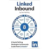 Linked Inbound: 8 Social Selling Strategies to Generate Leads on LinkedIn®