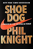 Shoe Dog: A Memoir by the Creator of Nike