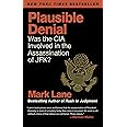 Plausible Denial: Was the CIA Involved in the Assassination of JFK?