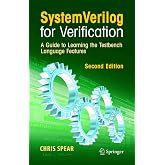 SystemVerilog for Verification: A Guide to Learning the Testbench Language Features