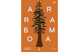 Arborama: The Marvelous World of Trees