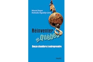 Réinventer le Québec: Douze chantiers à entreprendre (NON CLASSE) (French Edition)