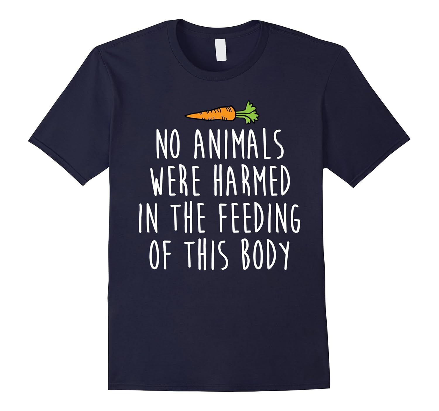 No Animals Were Harmed In The Feeding Of This Body T-Shirt-ANZ