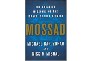 Mossad: The Greatest Missions of the Israeli Secret Service