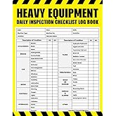 Heavy Equipment Daily Inspection Checklist Log Book: Heavy Equipment Inspection and Maintenance Operations Log Book, Heavy Eq