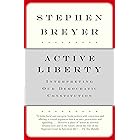 Active Liberty: Interpreting Our Democratic Constitution