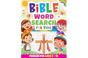 Bible Word Search for Kids Ages 6-10: An Engaging Religious Puzzle Book for Christian Children – Bible Verses Psalms and Scri