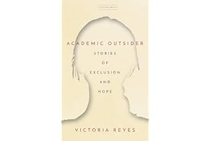 Academic Outsider: Stories of Exclusion and Hope