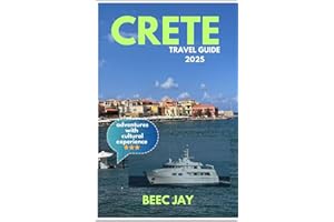 Crete Travel Guide 2025: Exploring authentic hidden villages life, local cuisines and dining, off the beaten path adventures with cultural experience in Cretan Life.
