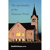 The Spirituality of the Diocesan Priest
