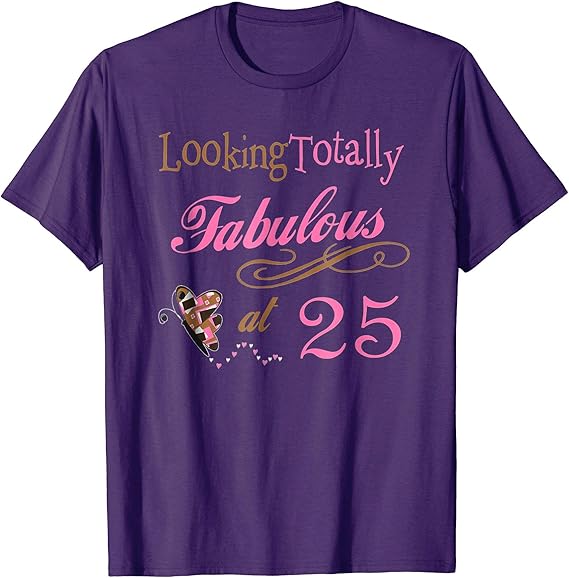 Amazon.com: Cute 25th Birthday T-shirts - Happy 25th Birthday Gifts