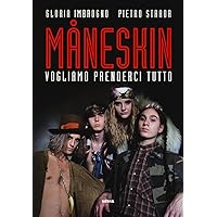 Scaricare Måneskin. Vogliamo prenderci tutto PDF Gratis