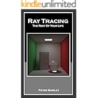 Ray Tracing: The Rest Of Your Life (Ray Tracing Minibooks Book 3)
