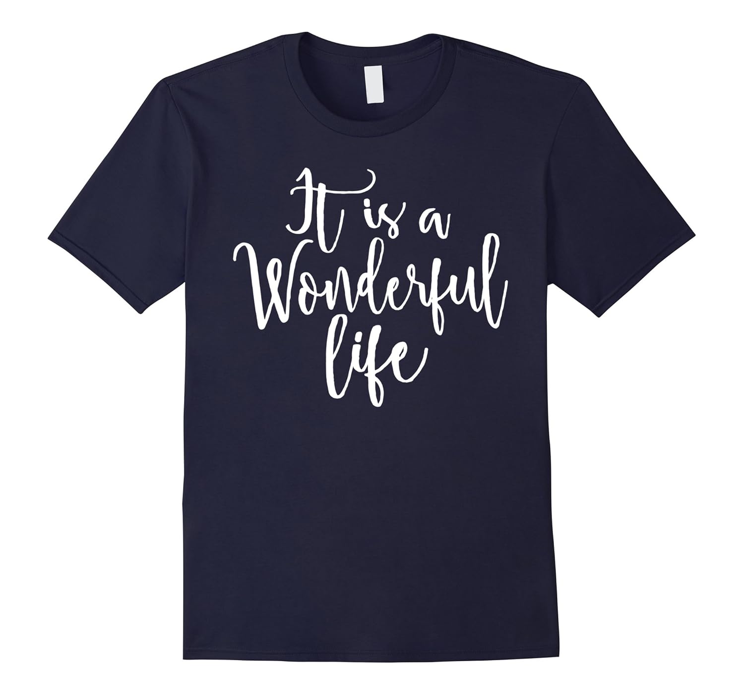 A Wonderful Life Christmas Holiday Spirit T Shirt-ANZ