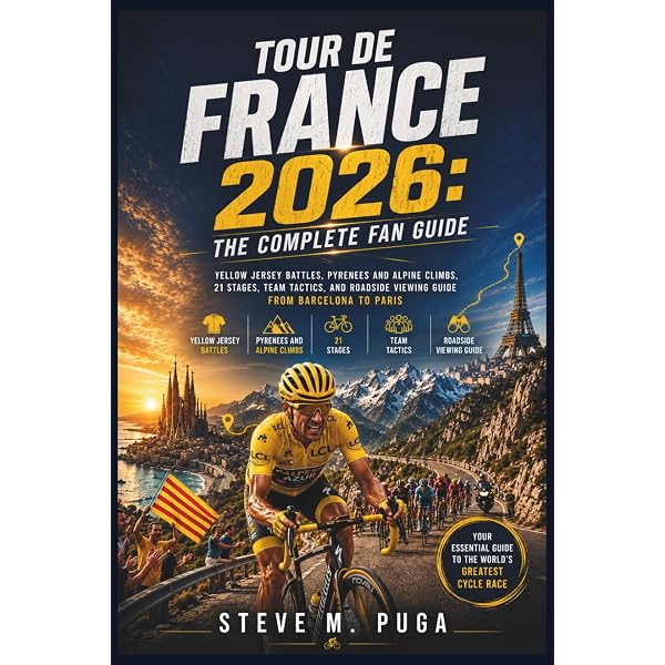 The Essential Tour De France Guide 2026: An Unofficial Fan Journey