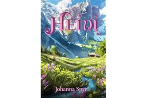 Heidi (Illustrated): The 1922 Classic Edition with Original Illustrations