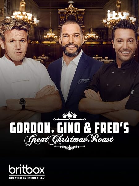 Watch Gordon, Gino and Fred's Great Christmas Roast | Prime Video