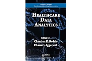 Healthcare Data Analytics (Chapman & Hall/CRC Data Mining and Knowledge Discovery Series)