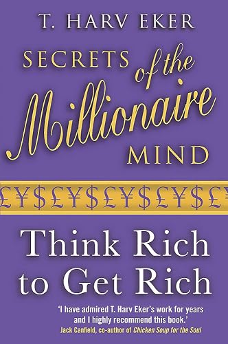 Download Secrets Of The Millionaire Mind: Think rich to get rich PDF