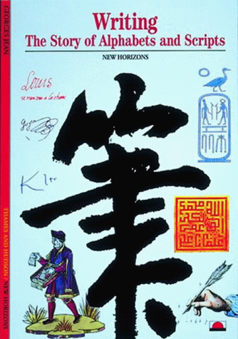 Writing: The Story of Alphabets and Scripts