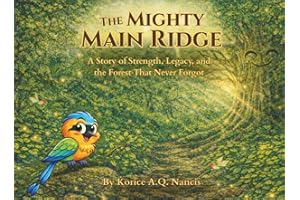 THE MIGHTY MAIN RIDGE: A Story of Strength, Legacy & The Forest That Never Forgot