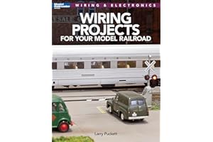 Wiring Projects for Your Model Railroad: Wiring & Electronics