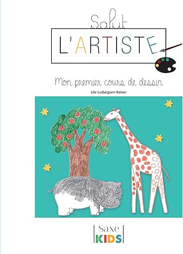 Download Salut l'artiste : Mon premier cours de dessin PDF