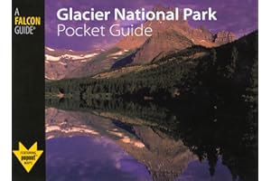 Glacier National Park Pocket Guide (Falcon Pocket Guides Series)