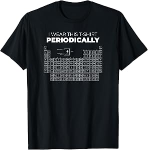 I Wear This Periodically Science Periodic Table T-Shirt