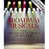 Broadway Musicals, Revised and Updated: The 101 Greatest Shows of All Time