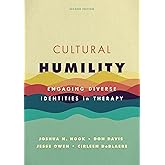 Cultural Humility: Engaging Diverse Identities in Therapy