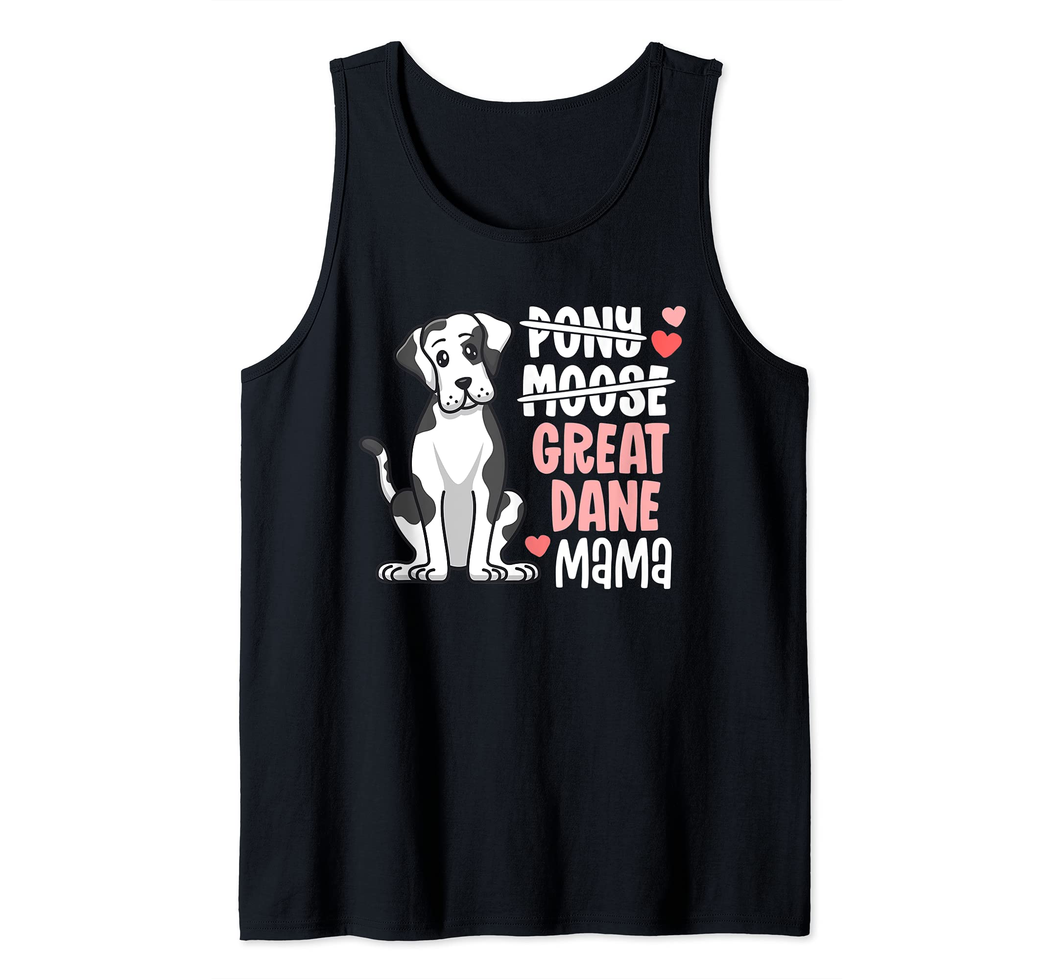 Funny Harlequin Great Dane Mama Pony Moose Dog Mom Tank Top