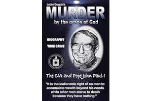 Murder by the Grace of God: The CIA and Pope John Paul I
