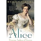Alice: Princess Andrew of Greece