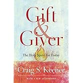 Gift and Giver: The Holy Spirit for Today