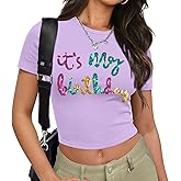 Birthday Shirts for Women Glitter Its My Birthday Graphic Tees Summer Y2k Baby Tee Cute Girl Crop Tops