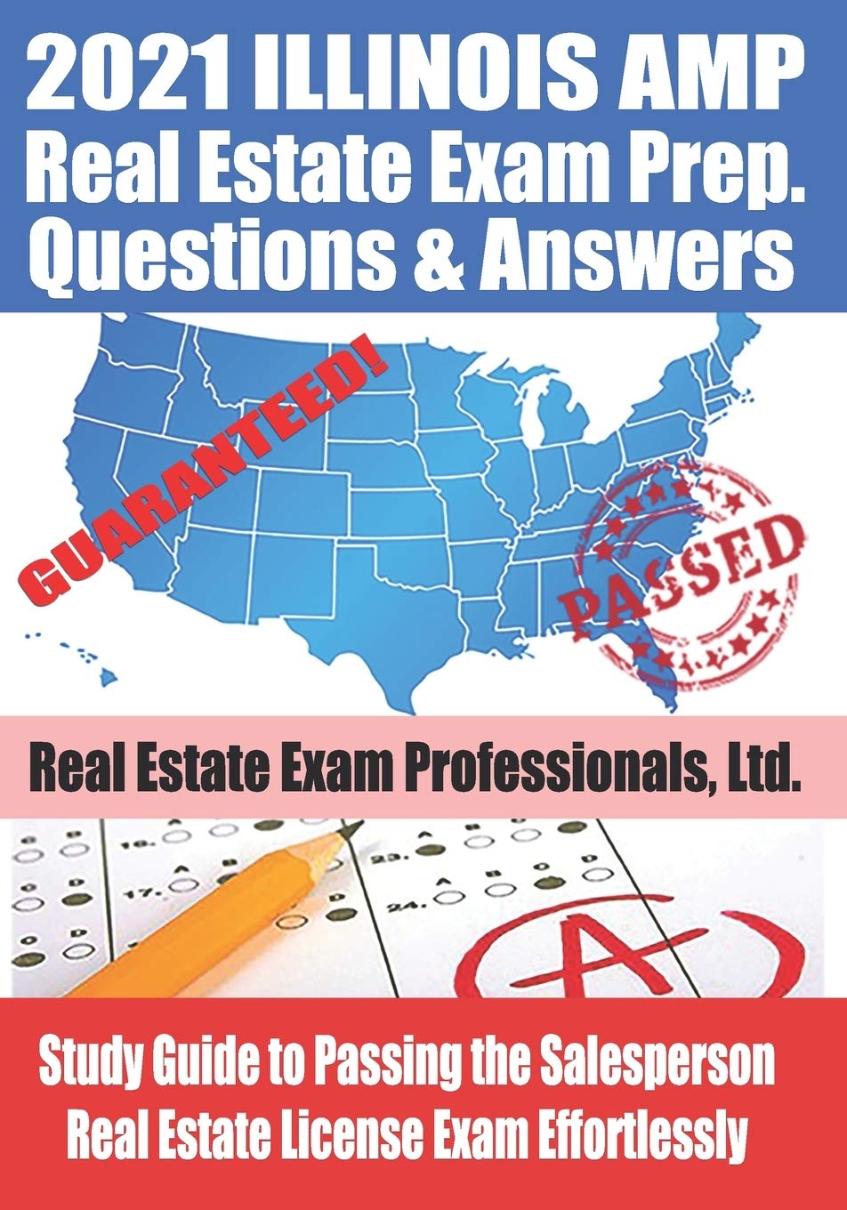 2021 Illinois Amp Real Estate Exam Prep Questions And Answers Study Guide To Passing The Salesperson Real Estate License Exam Effortlessly Real Estate Exam Professionals Ltd Fun Science Group 9798584985905 Amazon Com Books