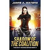 Shadow of the Coalition (The Omni Towers Series)