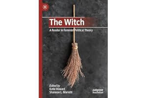 The Witch: A Reader in Feminist Political Theory
