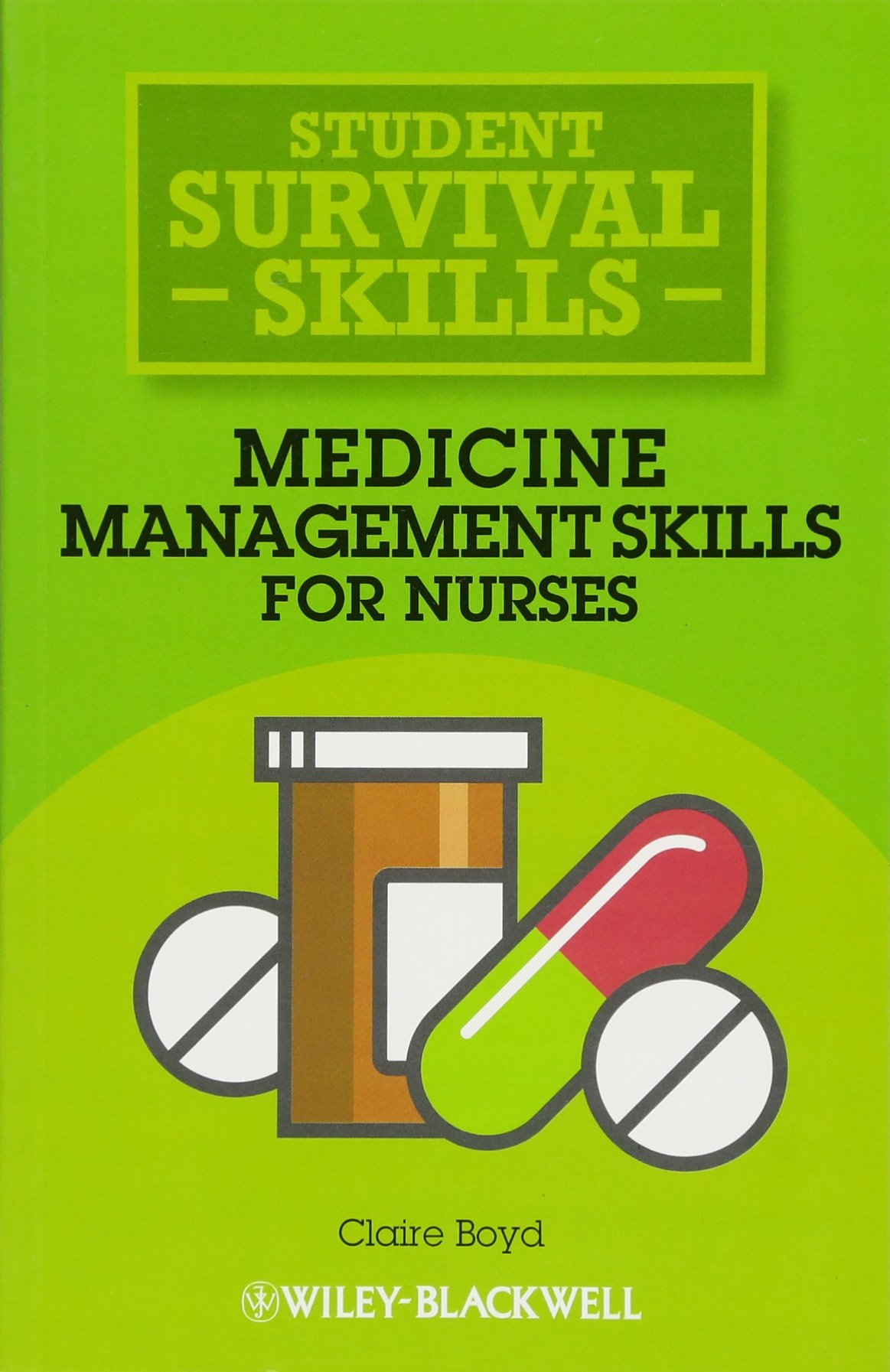 Medicine Management Skills for Nurses (Student Survival Skills)
