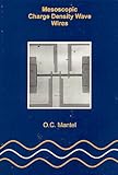 Mesoscopic Charge Density Wave Wires, Mantel, O. C., 9040718881