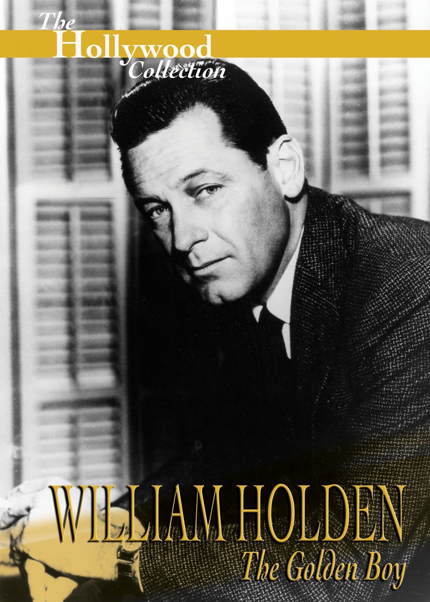 Watch The Hollywood Collection William Holden The Golden Boy Prime Video Watch The Hollywood Collection William Holden The Golden Boy Prime Video